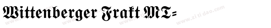 Wittenberger Frakt MT字体转换